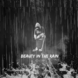 beauty in the rain