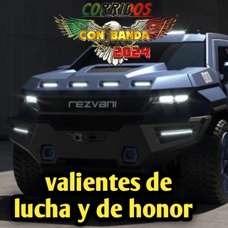 Valientes de lucha y de honor