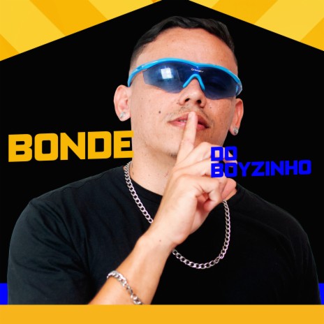 Bonde do Boyzinho | Boomplay Music