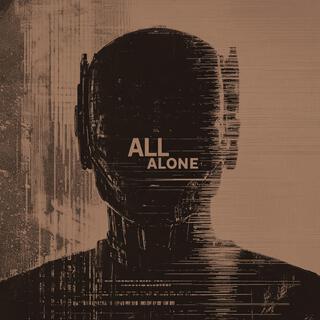 All Alone