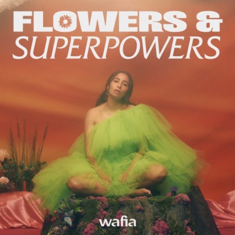 Flowers & Superpowers | Boomplay Music