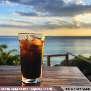 Bossa Bgm at the Tropical Beach