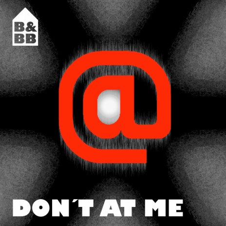Don´t at Me | Boomplay Music