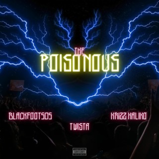 The Poisonous (feat. Twista & Krizz Kaliko)