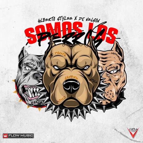 Somos Los Perros ft. Dj Nelson & Vion Music | Boomplay Music