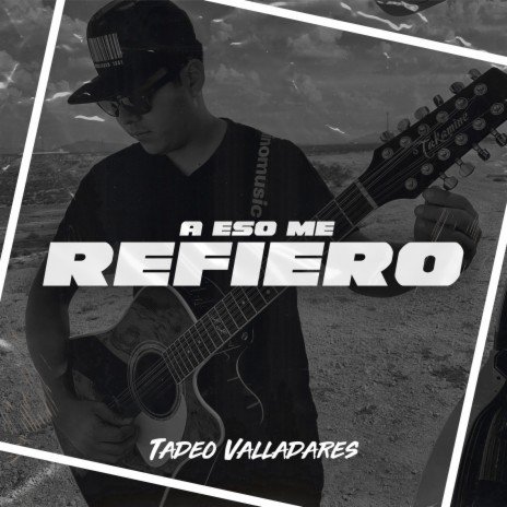 A Eso Me Refiero | Boomplay Music