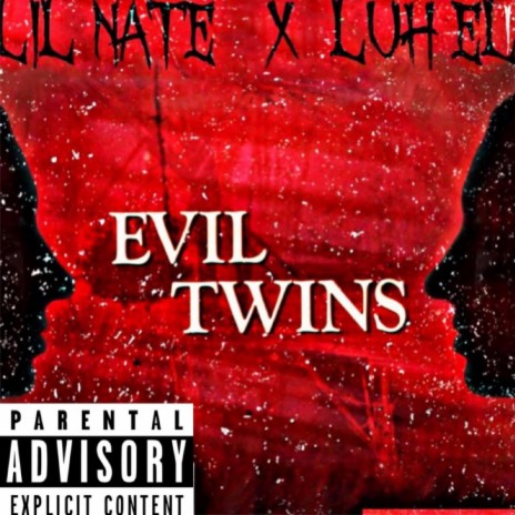 Evil twin ft. Luh Eli | Boomplay Music
