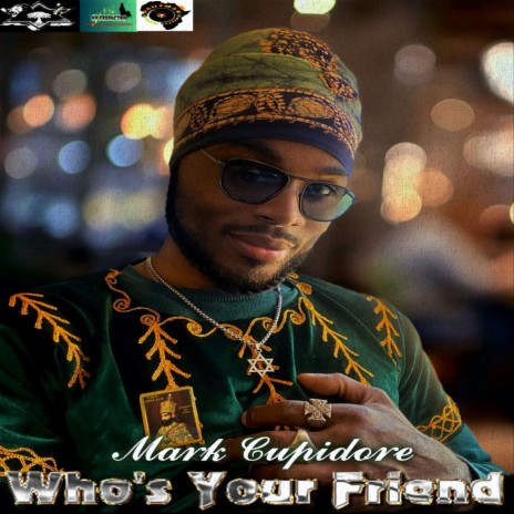 Who's Your Friend | Boomplay Music