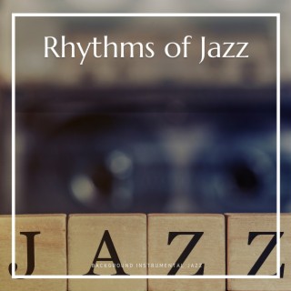 Rhythms of Jazz