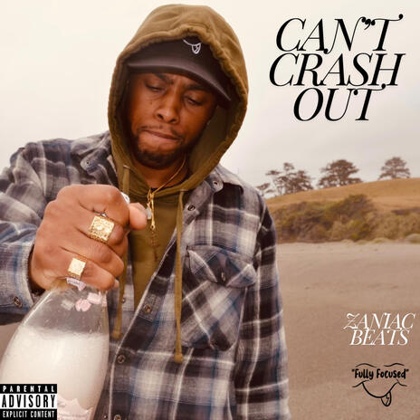 CAN'T CRASH OUT ft. Zaniac Beatz | Boomplay Music