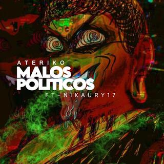 Malos Politicos ft. Nikaury17 lyrics | Boomplay Music