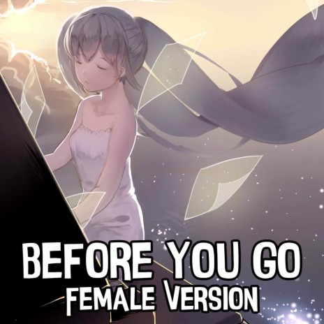 Nightcore - Before You Go (Female Version) (Cover) | Boomplay Music