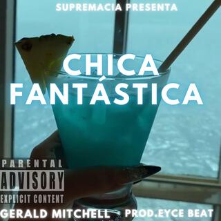 Chica Fantástica lyrics | Boomplay Music