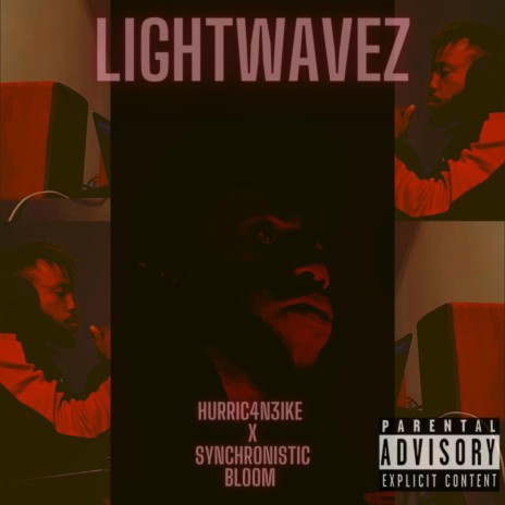 LightWavez ft. Synchronistic Bloom | Boomplay Music