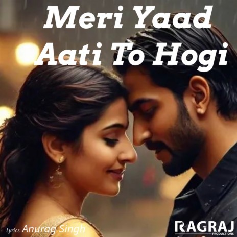 Meri Yaad Aati To Hogi | Boomplay Music