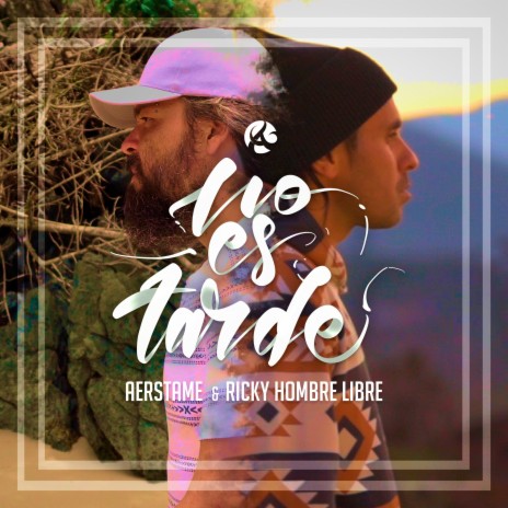 No Es Tarde ft. Ricky Hombre Libre | Boomplay Music