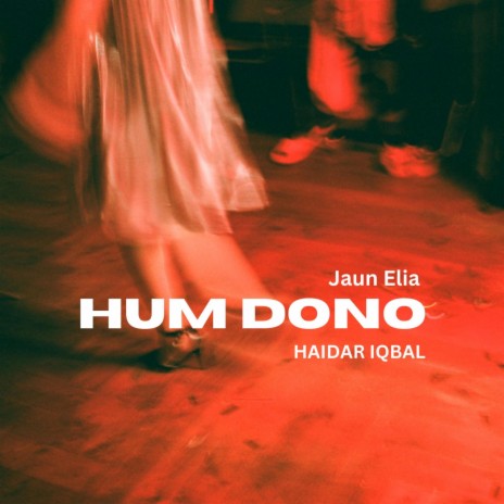 Hum Dono | Boomplay Music