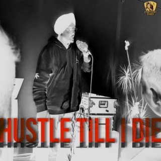 HUSTLE TILL I DIE