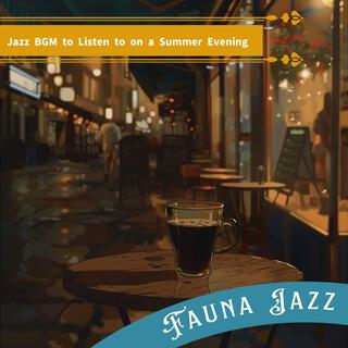 Jazz Bgm to Listen to on a Summer Evening