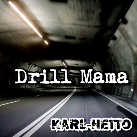 Drill Mama