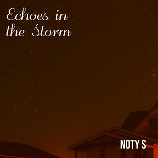 Echoes in the Storm