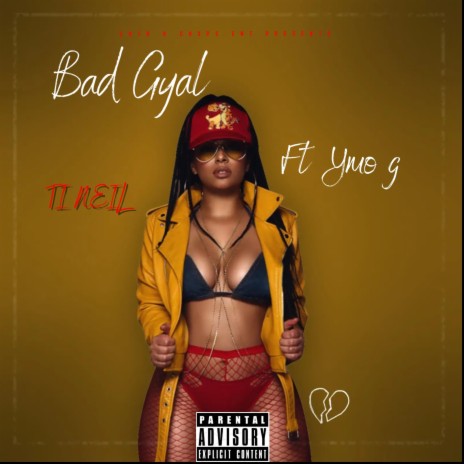 Bad Gyal ft. Ymo G | Boomplay Music