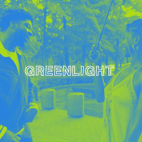 Greenlight | Boomplay Music