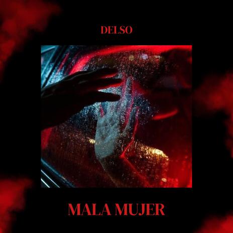 MALA MUJER | Boomplay Music