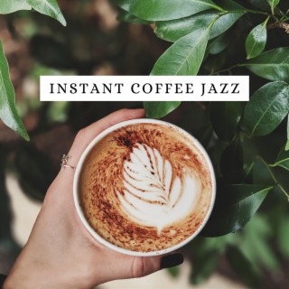 Instant Coffee Jazz