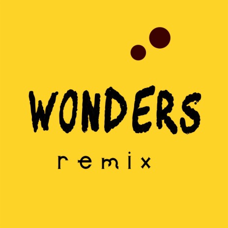 Wonders (Remix) | Boomplay Music