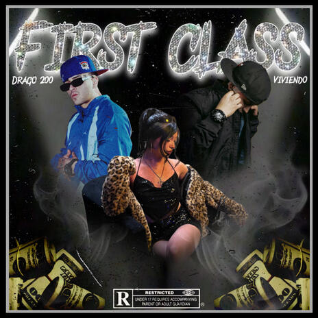 First Class ft. Drago200 | Boomplay Music