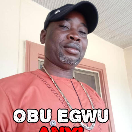 Obu Egwu Anyi | Boomplay Music