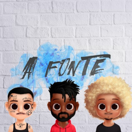 A Fonte ft. DaFront & Derzi | Boomplay Music