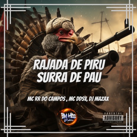 RAJADA DE PIRU, SURRA DE PAU ft. Mc RR do Campos & MC DDSV | Boomplay Music