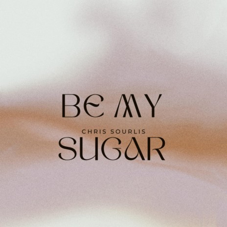 Be My Sugar