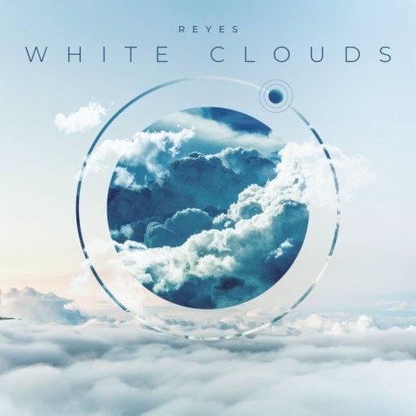 White Clouds | Boomplay Music