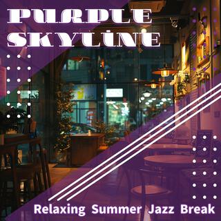 Relaxing Summer Jazz Break