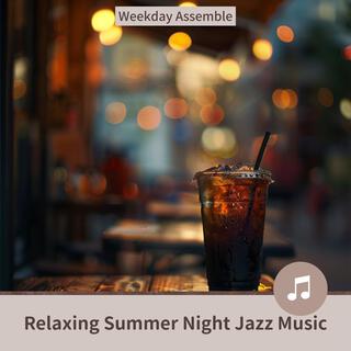 Relaxing Summer Night Jazz Music