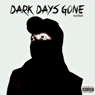 Dark Days Gone Mixtape