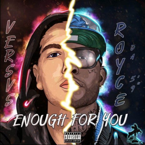 Enough for You ft. Royce Da 5'9" | Boomplay Music