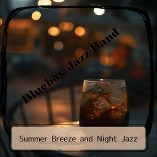 Summer Breeze and Night Jazz