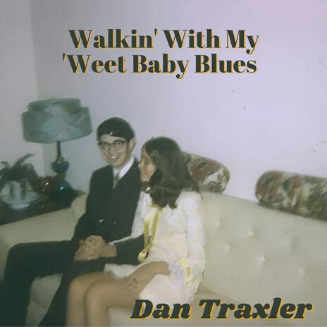 Walkin' With My 'Weet Baby Blues | Boomplay Music