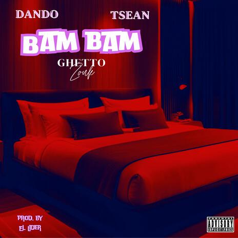 Bam Bam ft. TSeaN | Boomplay Music