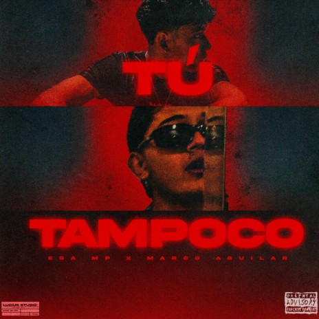 Tú tampoco ft. Marco Aguilar | Boomplay Music