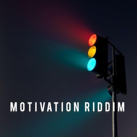Motivation Riddim | Boomplay Music