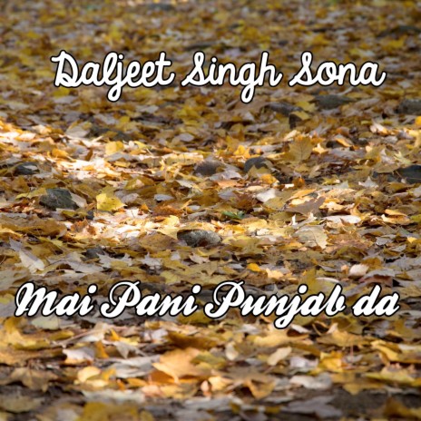 Mai Pani Punjab Da | Boomplay Music