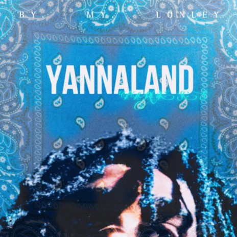 YanNa (YanNaland) | Boomplay Music