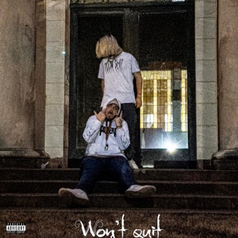 Won't Quit ft. Underxted | Boomplay Music