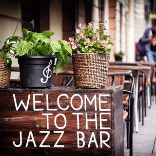 Welcome To The Jazz Bar