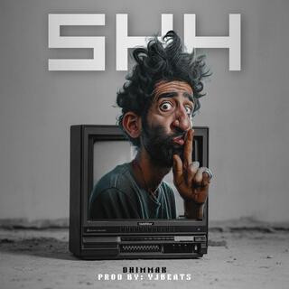 SHH lyrics | Boomplay Music